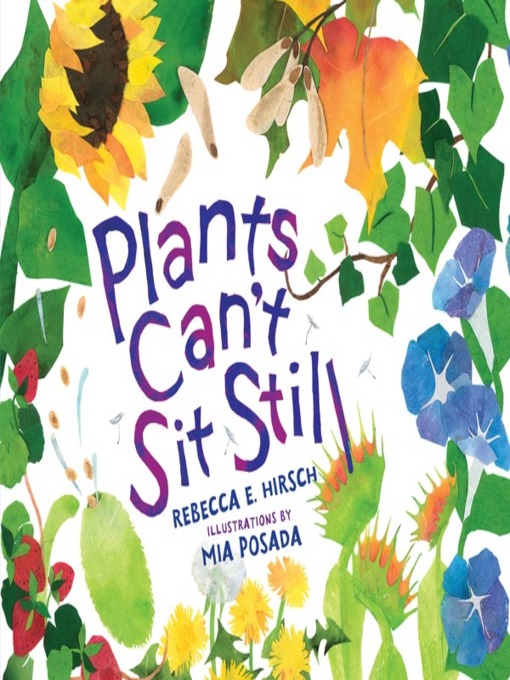 Title details for Plants Can't Sit Still by Rebecca E. Hirsch - Available